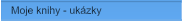 Moje knihy - uk�zky
